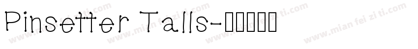 Pinsetter Talls字体转换